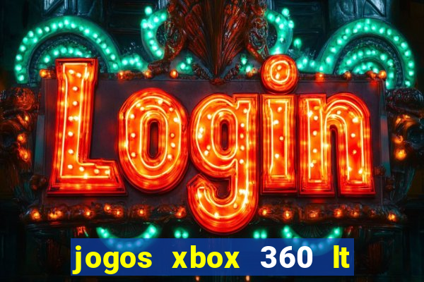 jogos xbox 360 lt 3.0 download